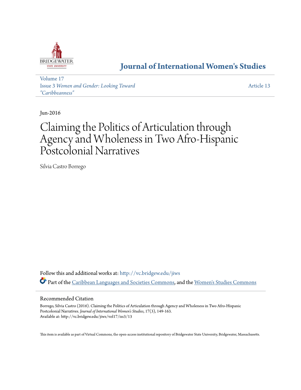 Claiming the Politics of Articulation Through Agency and Wholeness in Two Afro-Hispanic Postcolonial Narratives Silvia Castro Borrego