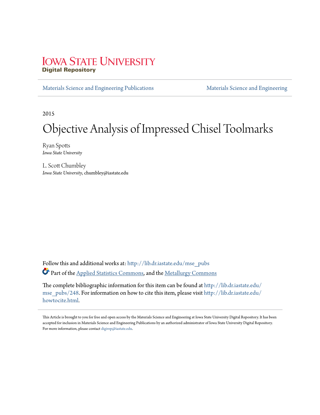 Objective Analysis of Impressed Chisel Toolmarks Ryan Spotts Iowa State University