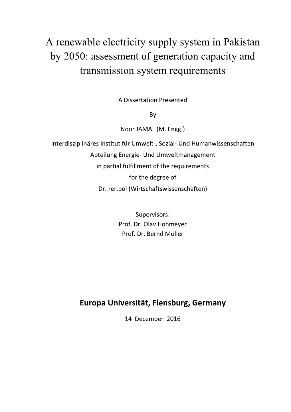 A Renewable Electricity Supply System in Pakistan by 2050: Assessment of Generation Capacity and Transmission System Requirements