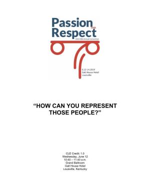 “How Can You Represent Those People?”