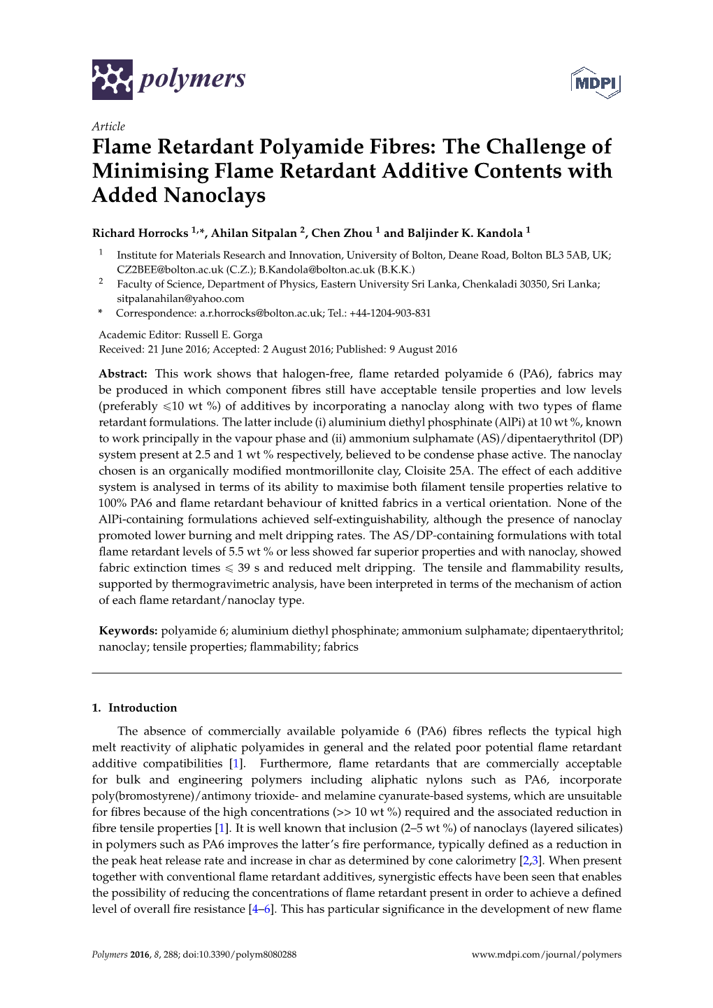 Flame Retardant Polyamide Fibres: the Challenge of Minimising Flame Retardant Additive Contents with Added Nanoclays