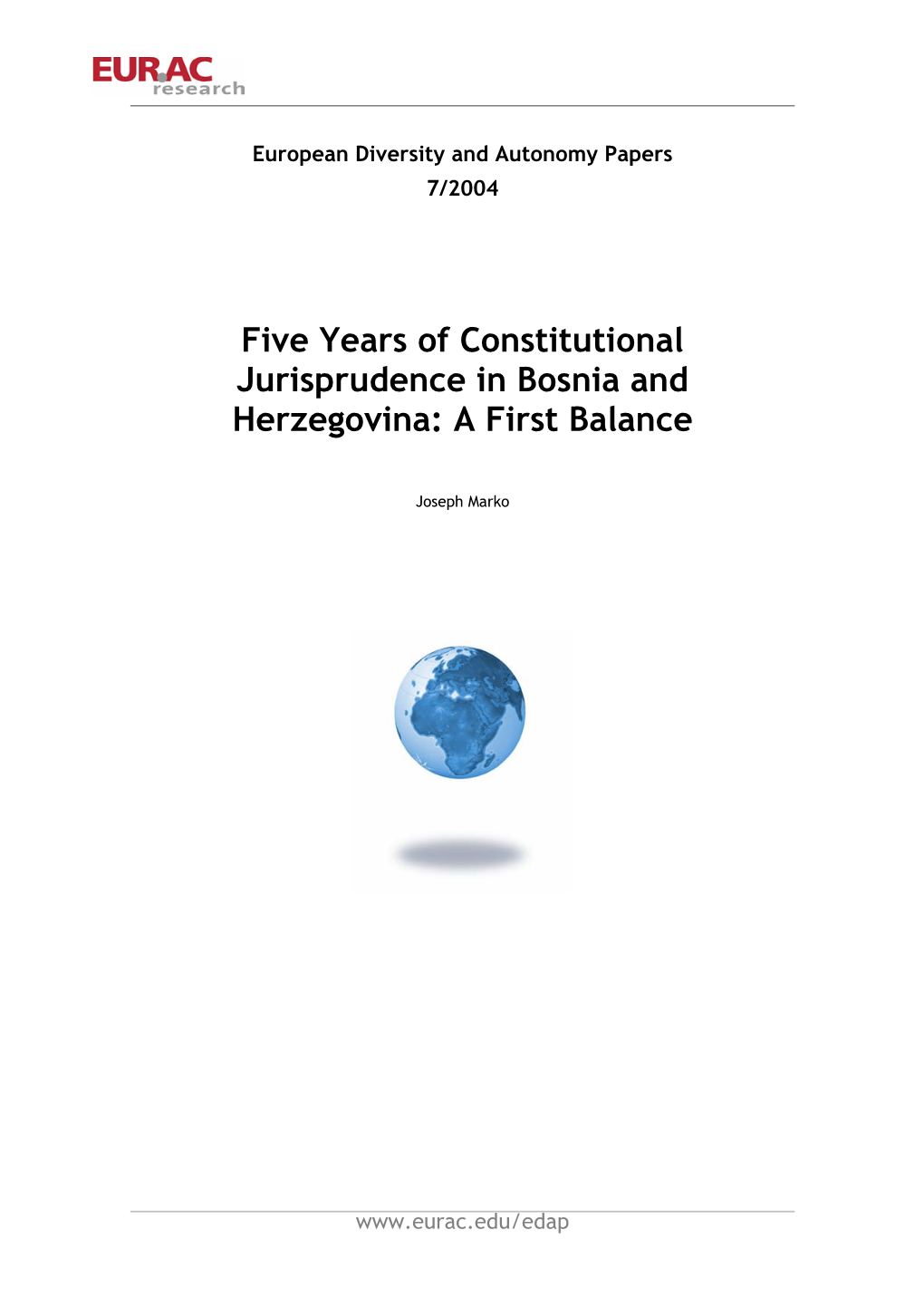 Five Years of Constitutional Jurisprudence in Bosnia and Herzegovina: a First Balance
