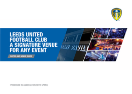 Leeds United Football Club a Signature Venue for Any Event Suites and Venue Guide