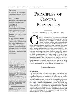 Principles of Cancer Prevention and Will Emphasize the Scientiﬁc Underpinnings of This Emerging Discipline