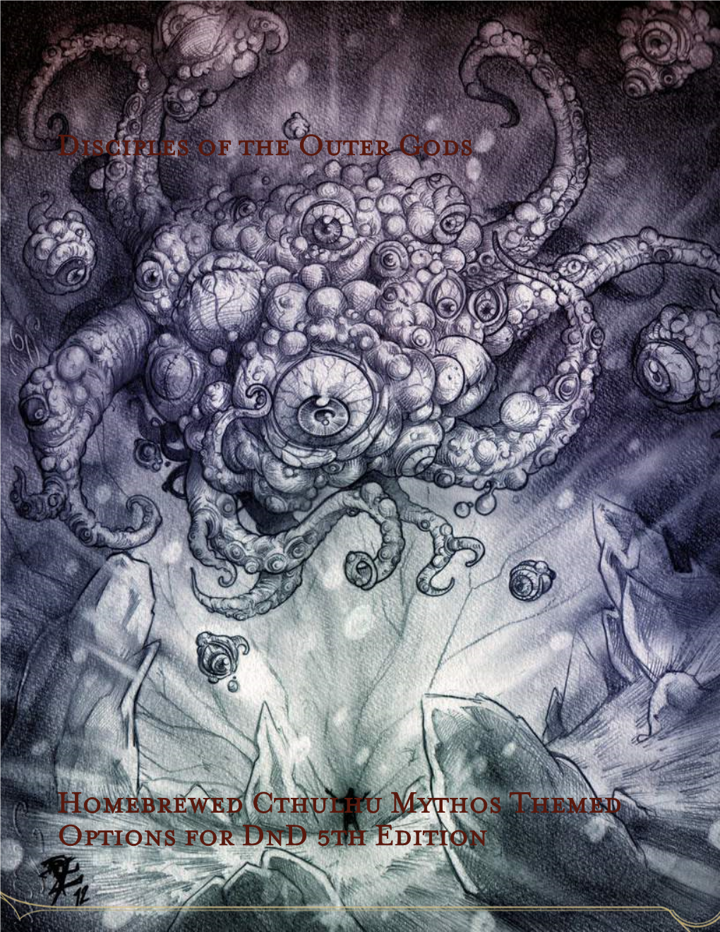 Disciples of the Outer Gods Homebrewed Cthulhu Mythos Themed Options for Dnd 5Th Edition