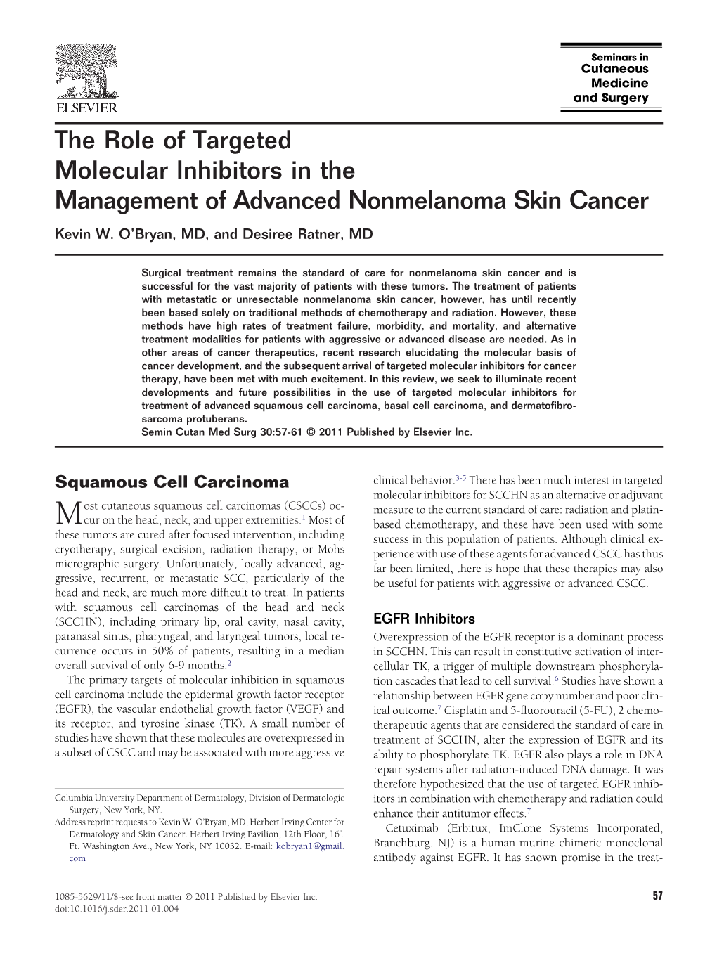 The Role of Targeted Molecular Inhibitors in the Management of Advanced Nonmelanoma Skin Cancer Kevin W