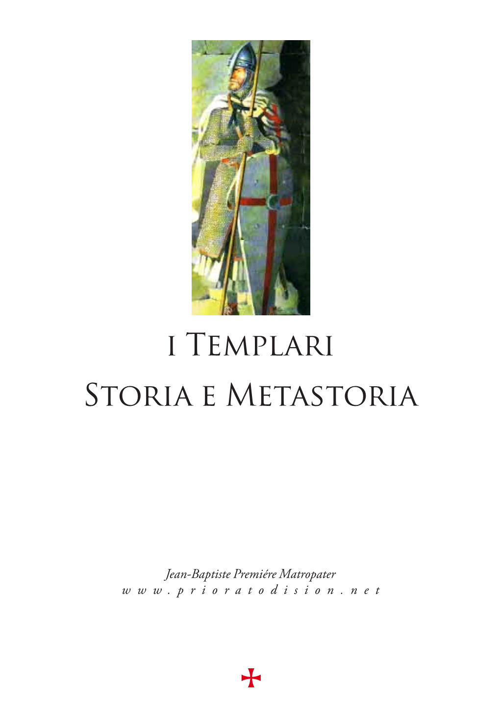 I Templari Storia E Metastoria