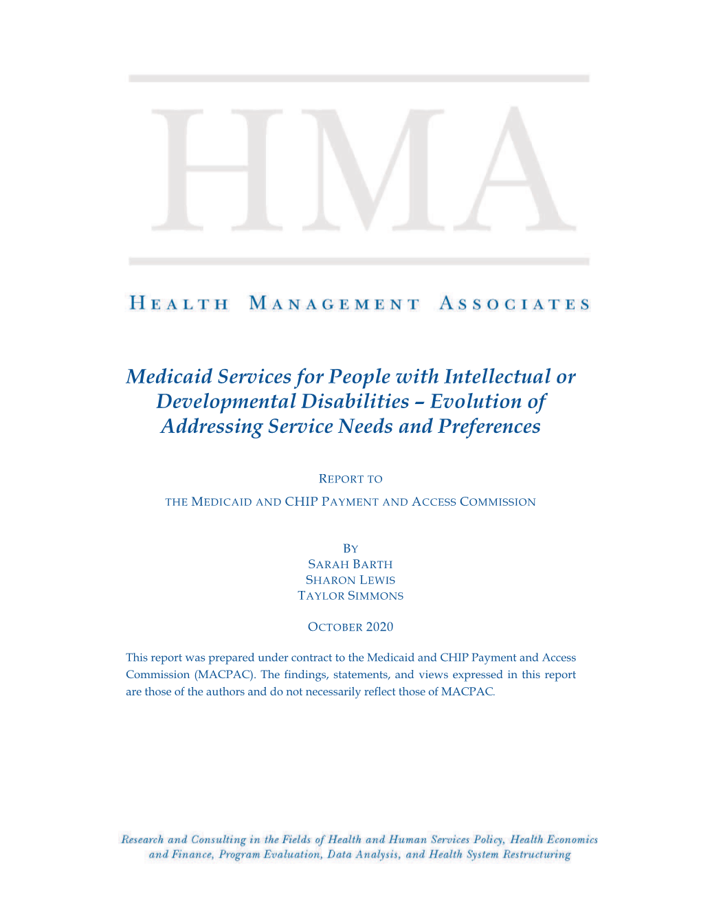 Medicaid Services for People with Intellectual Or Developmental Disabilities – Evolution of Addressing Service Needs and Preferences