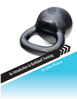 An Introduction to Kettlebell Training an Introduction to Kettlebell Training