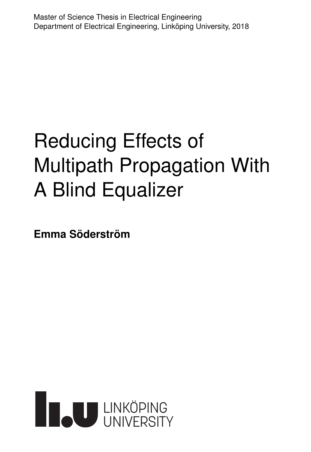 Reducing Effects of Multipath Propagation with a Blind Equalizer