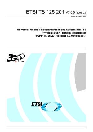 ETSI TS 125 201 V7.0.0 (2006-03) Technical Specification