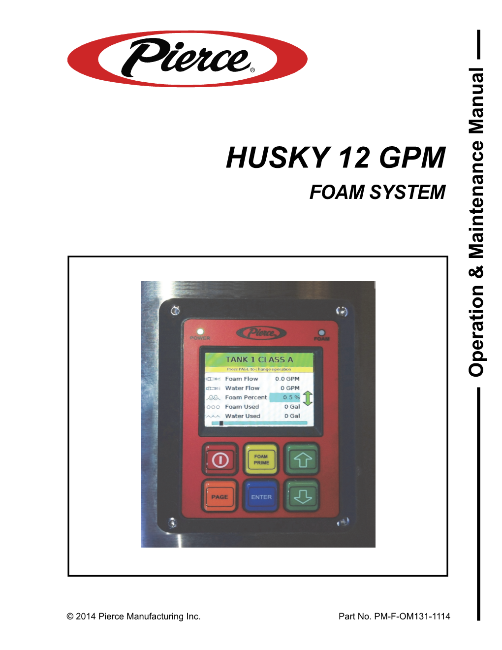 HUSKY 12 GPM FOAM SYSTEM Operation & Maintenance Manual