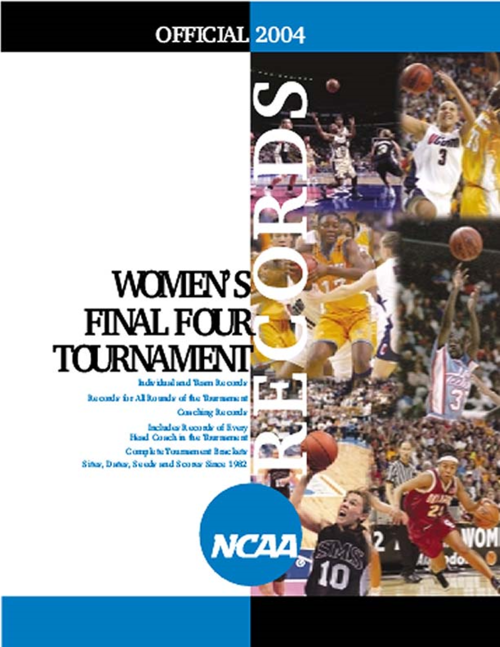 2004 NCAA Women's Final Four Tournament Records Book