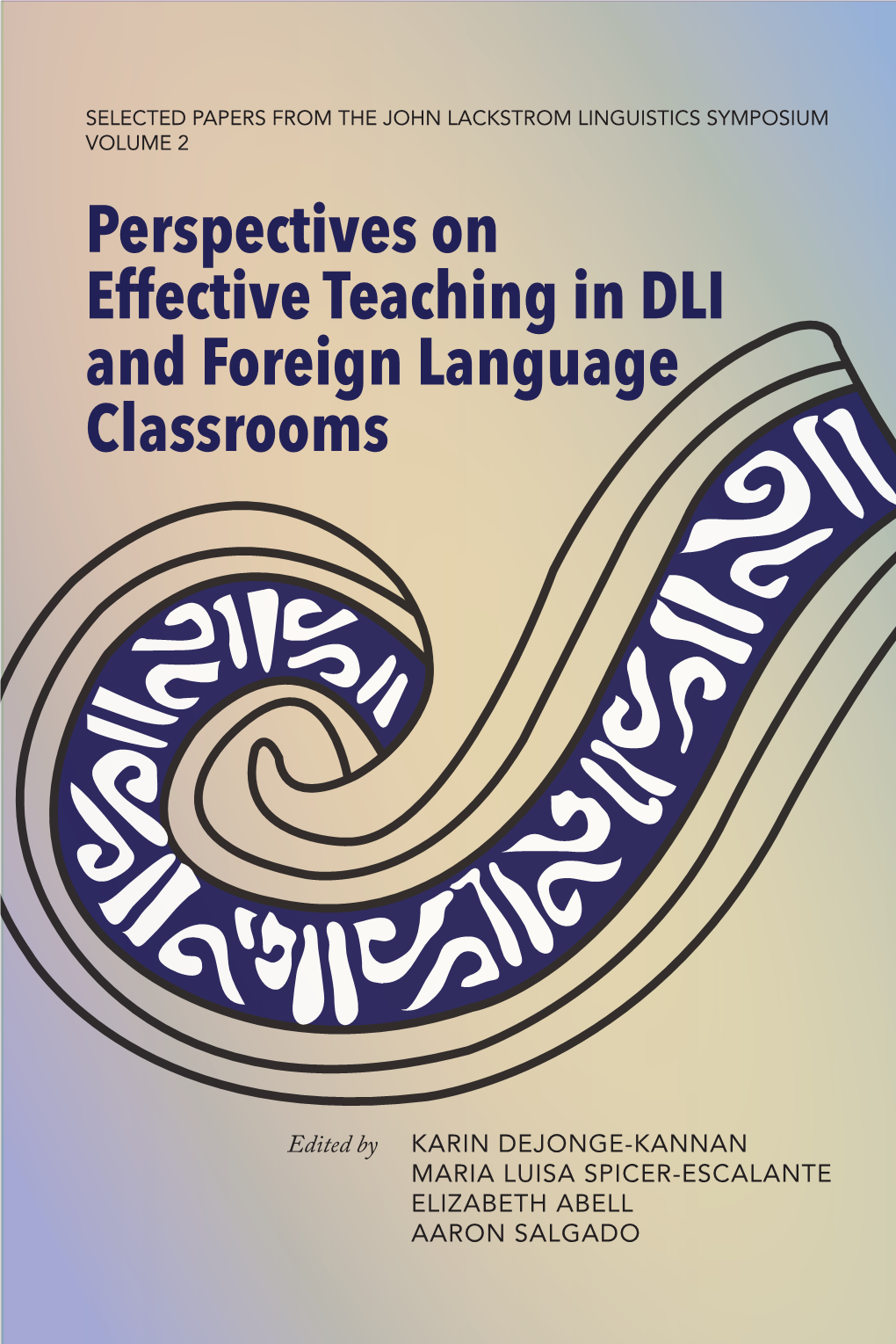 Perspectives on Effective Teaching in DLI and Foreign Language Classrooms