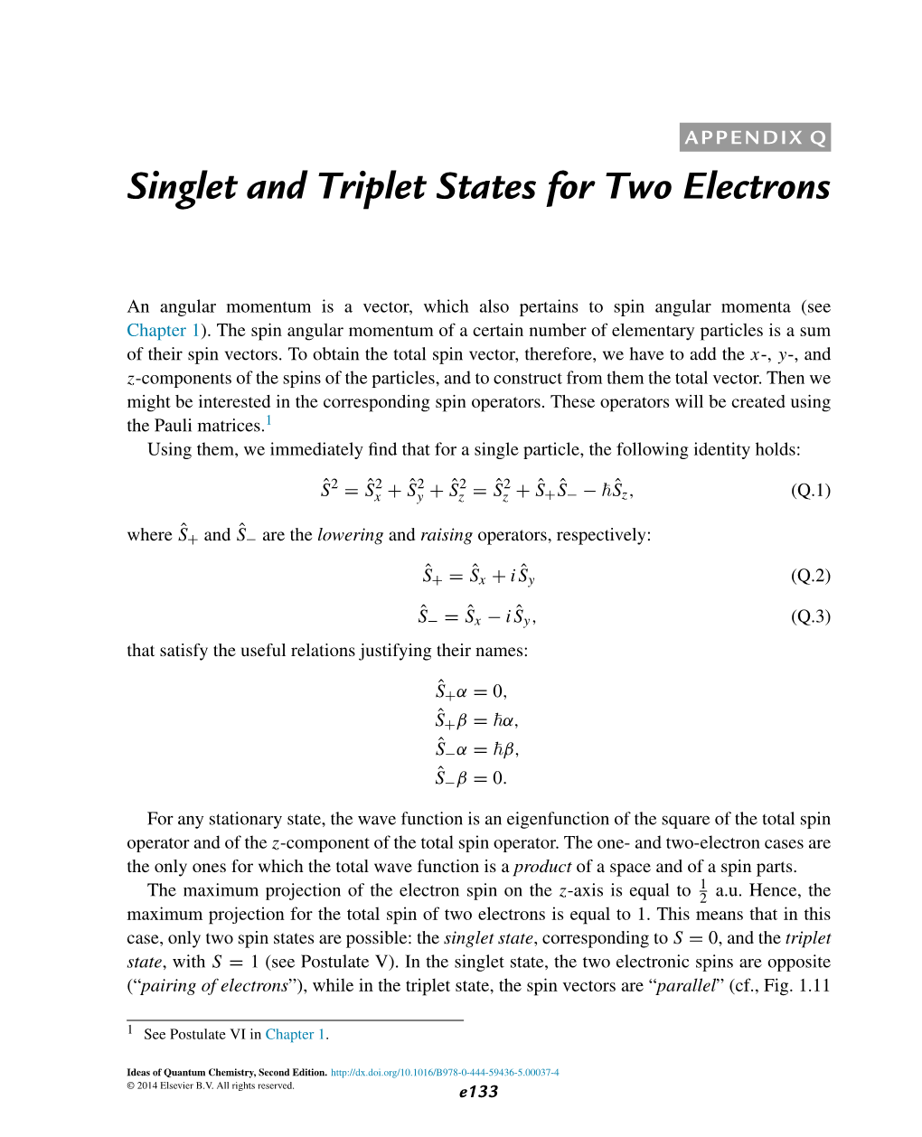 Singlet and Triplet States for Two Electrons