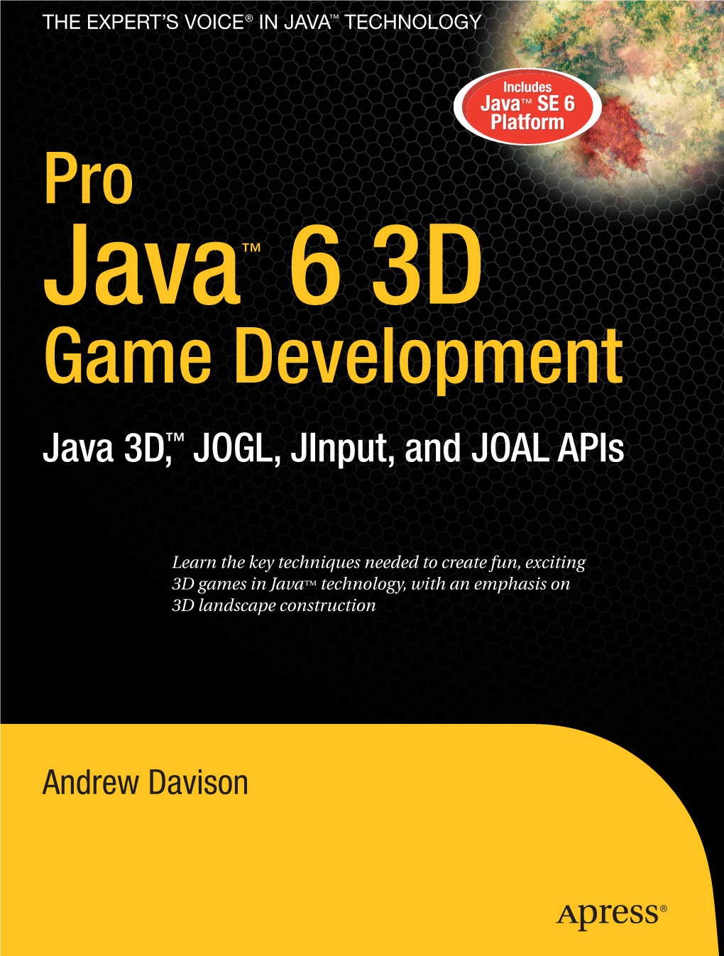 Java 3D, JOGL, Jinput, and JOAL Apis Desktop and System Tray Interfaces