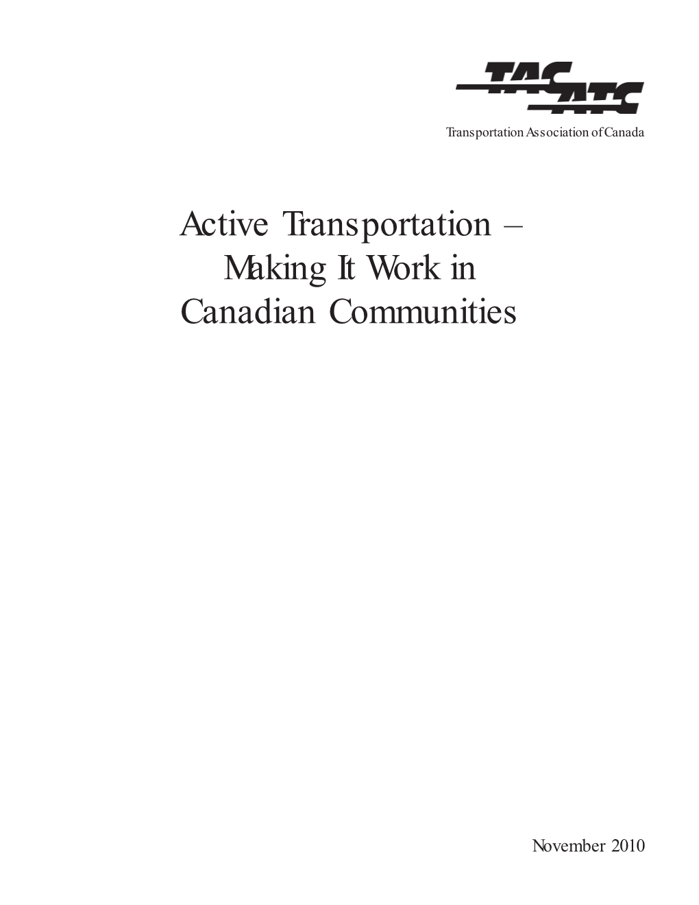 Active Transportation – Making It Work in Canadian Communities