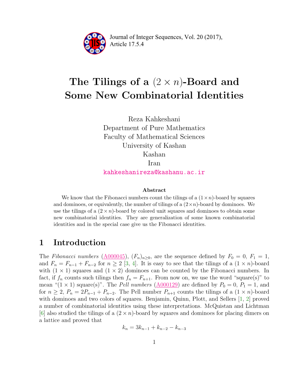 The Tilings of a (2 × N)-Board and Some New Combinatorial Identities