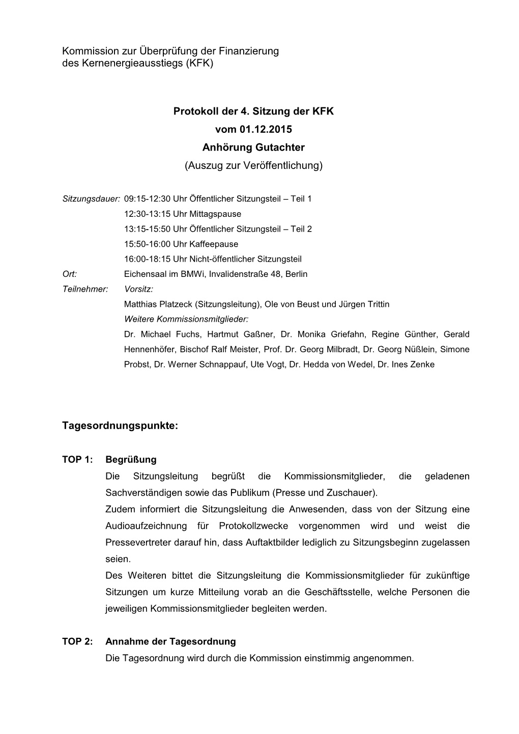 Protokoll Der 4. Sitzung Der KFK Vom 01.12.2015 Anhörung Gutachter (Auszug Zur Veröffentlichung)