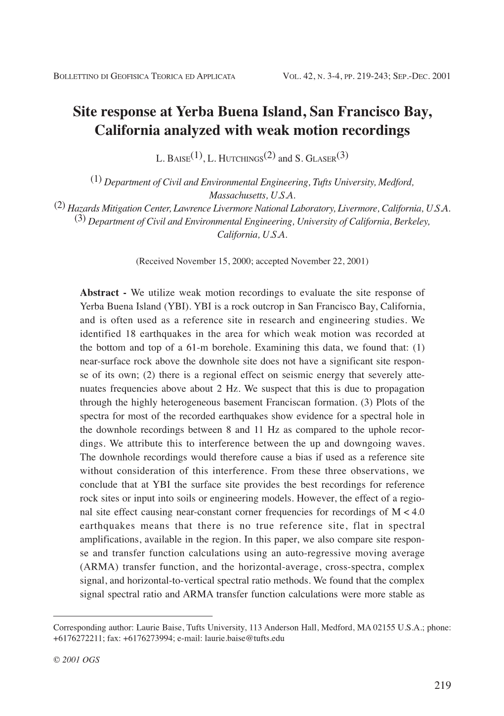 Site Response at Yerba Buena Island, San Francisco Bay, California Analyzed with Weak Motion Recordings