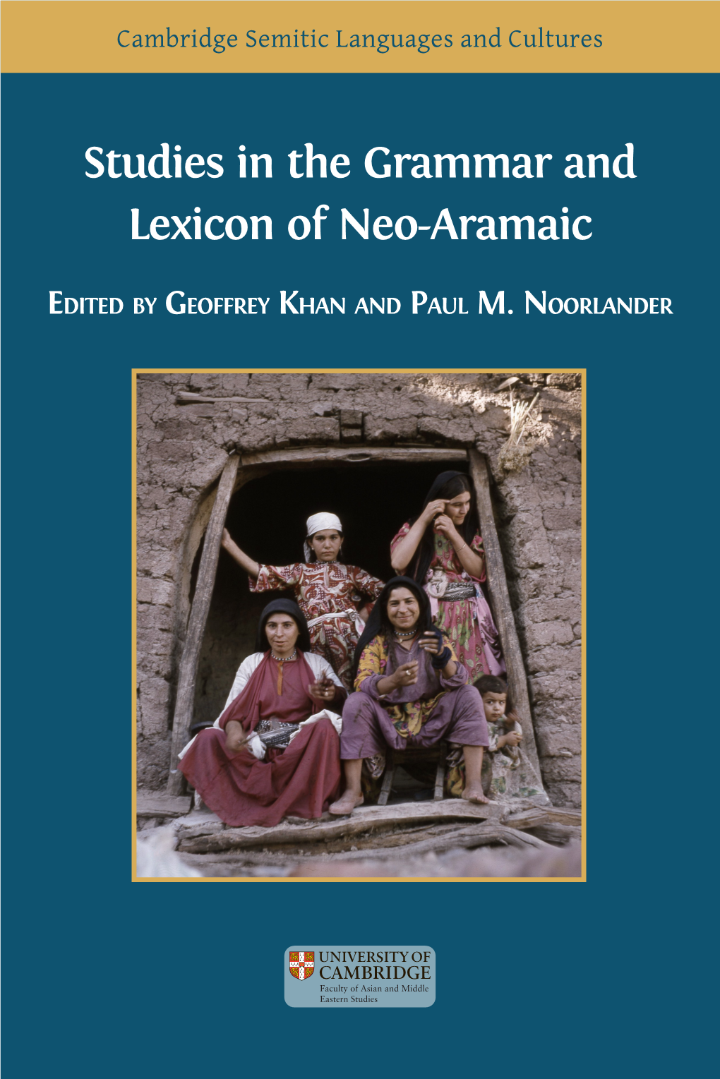 Studies in the Grammar and Lexicon of Neo-Aramaic