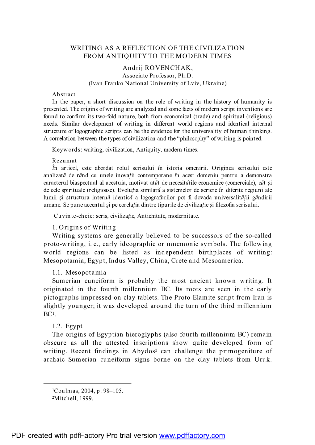 WRITING AS a REFLECTION of the CIVILIZATION from ANTIQUITY to the MODERN TIMES Andrij ROVENCHAK, Associate Professor, Ph.D