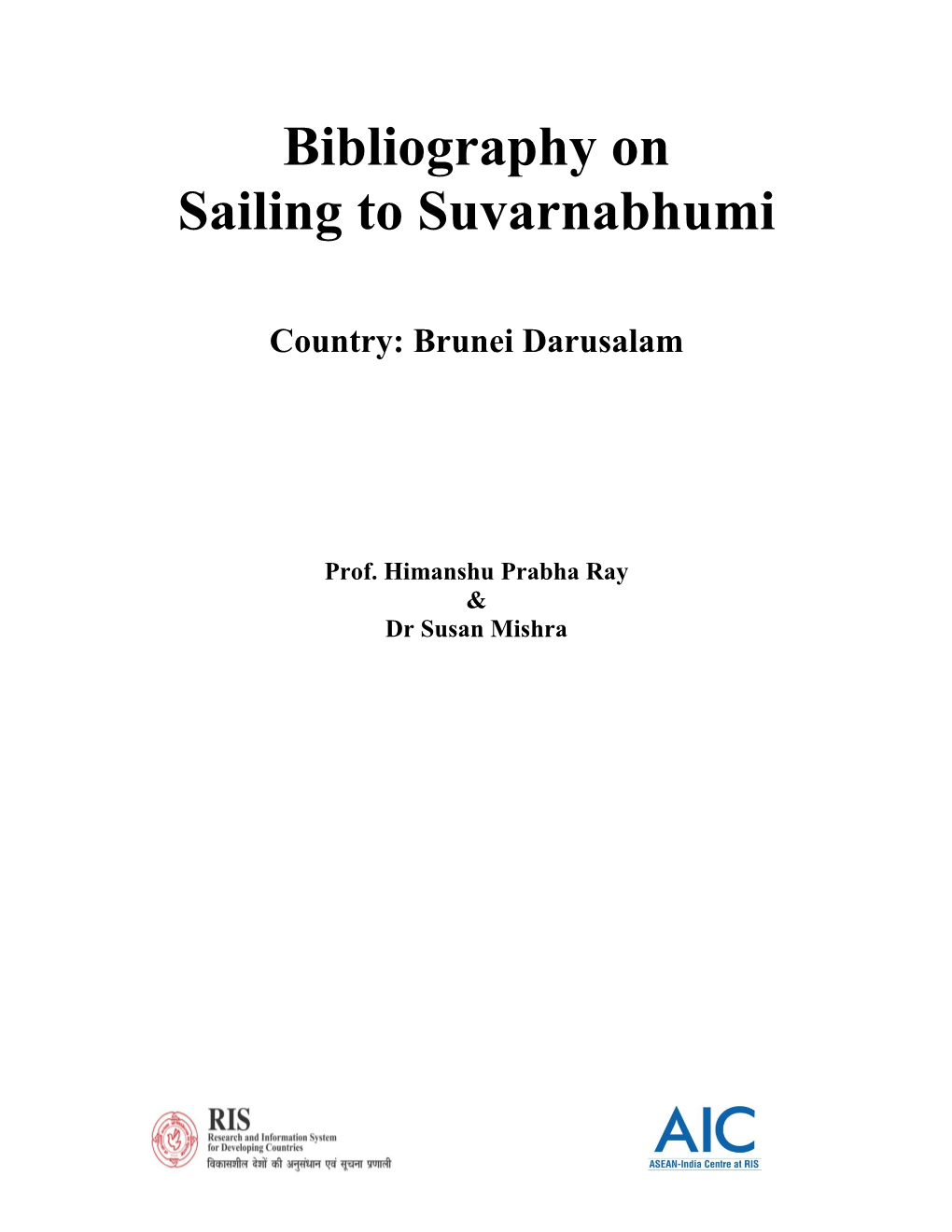 Bibliography on Sailing to Suvarnabhumi Country: Brunei