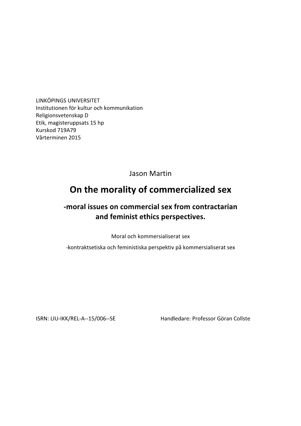 On the Morality of Commercialized Sex -Moral Issues on Commercial Sex from Contractarian and Feminist Ethics Perspectives