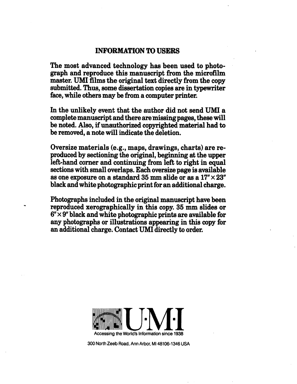 INFORMATION to USERS the Most Advanced Technology Has Been Used to Photo­ Graph and Reproduce This Manuscript from the Microfilm Master