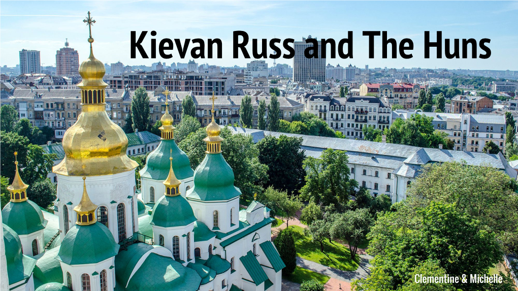 Kievan Russ and the Huns