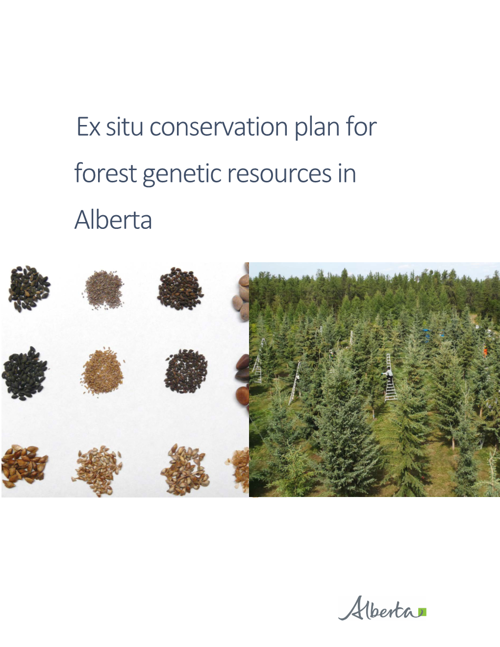 Ex Situ Conservation Plan for Forest Genetic Resources in Alberta