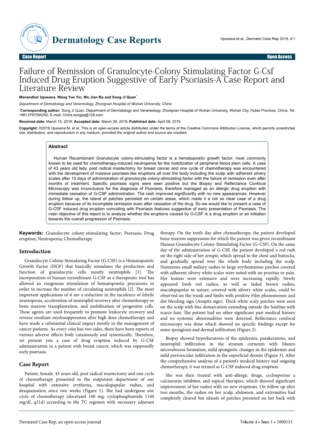 Failure of Remission of Granulocyte-Colony Stimulating Factor G-Csf Induced Drug Eruption Suggestive of Early Psoriasis-A Case R