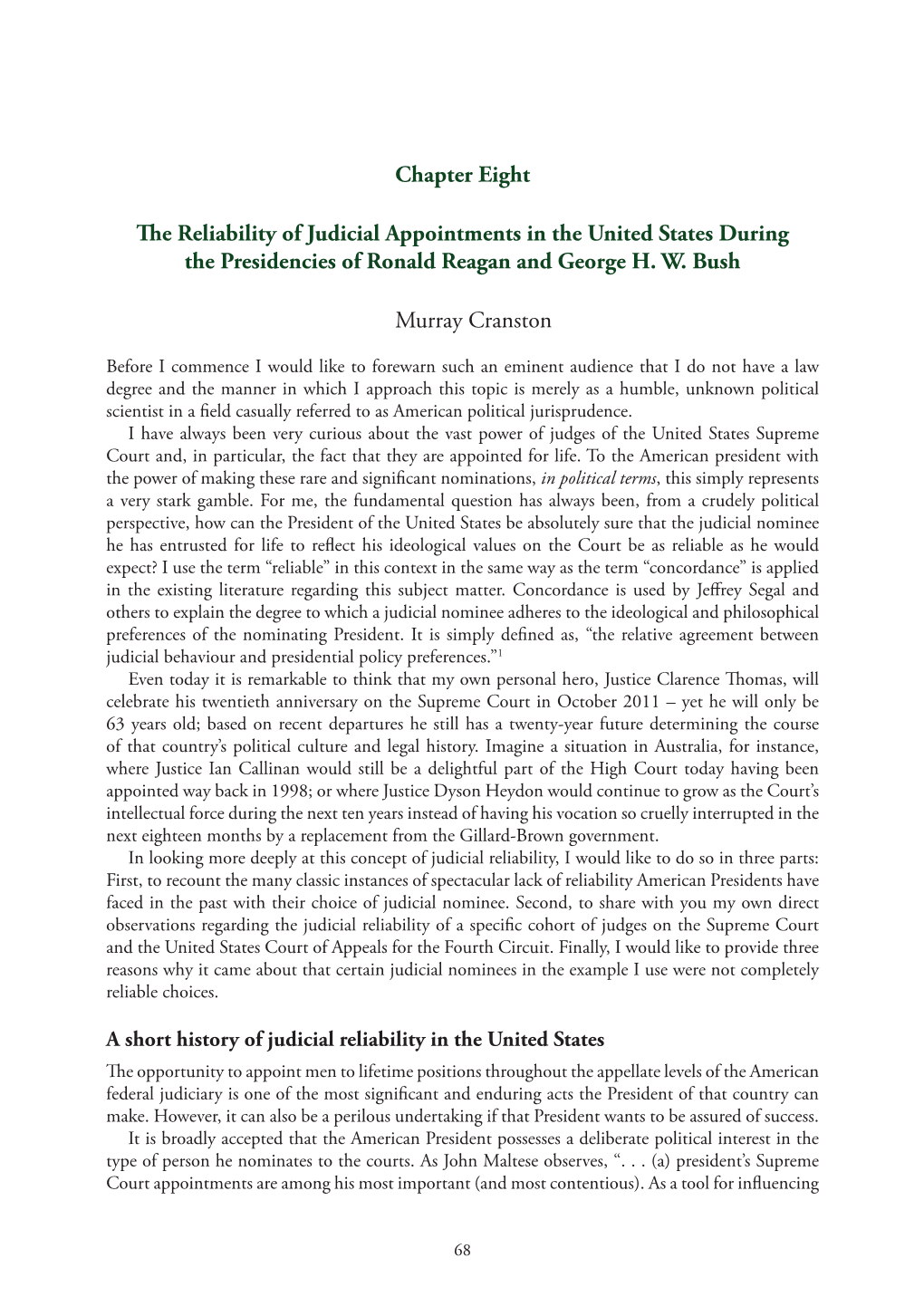 The Reliability of Judicial Appointments in the United States During the Presidencies of Ronald Reagan and George H