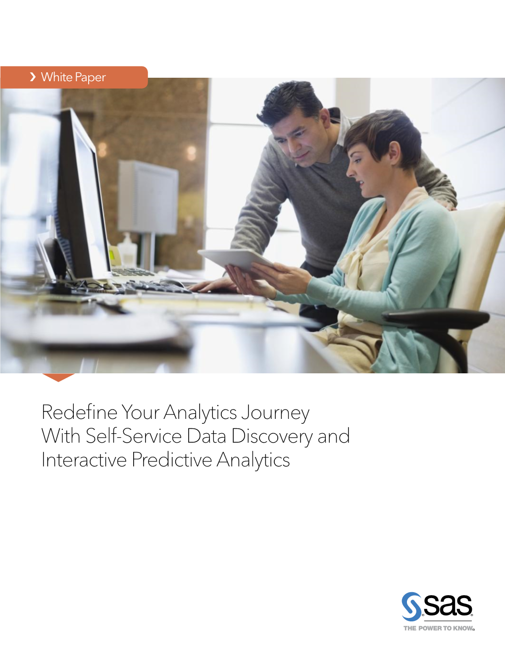 Redefine Your Analytics Journey with Self-Service Data Discovery and Interactive Predictive Analytics Contents