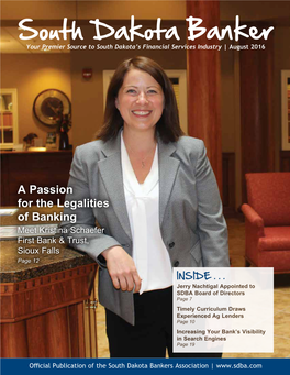 A Passion for the Legalities of Banking Meet Kristina Schaefer First Bank & Trust, Sioux Falls Page 12
