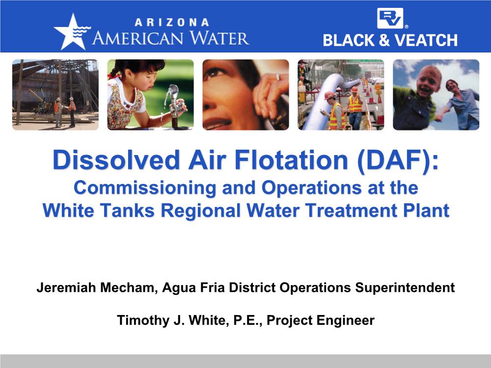 Dissolved Air Flotation (DAF): Commissioning and Operations at the White Tanks Regional Water Treatment Plant