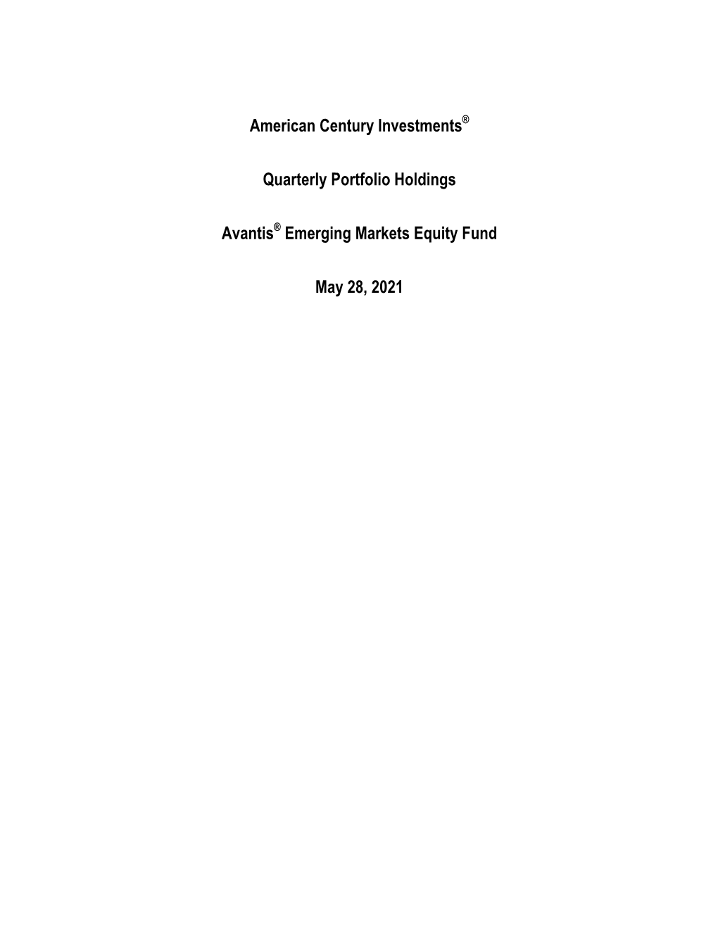 American Century Investments® Quarterly Portfolio Holdings Avantis