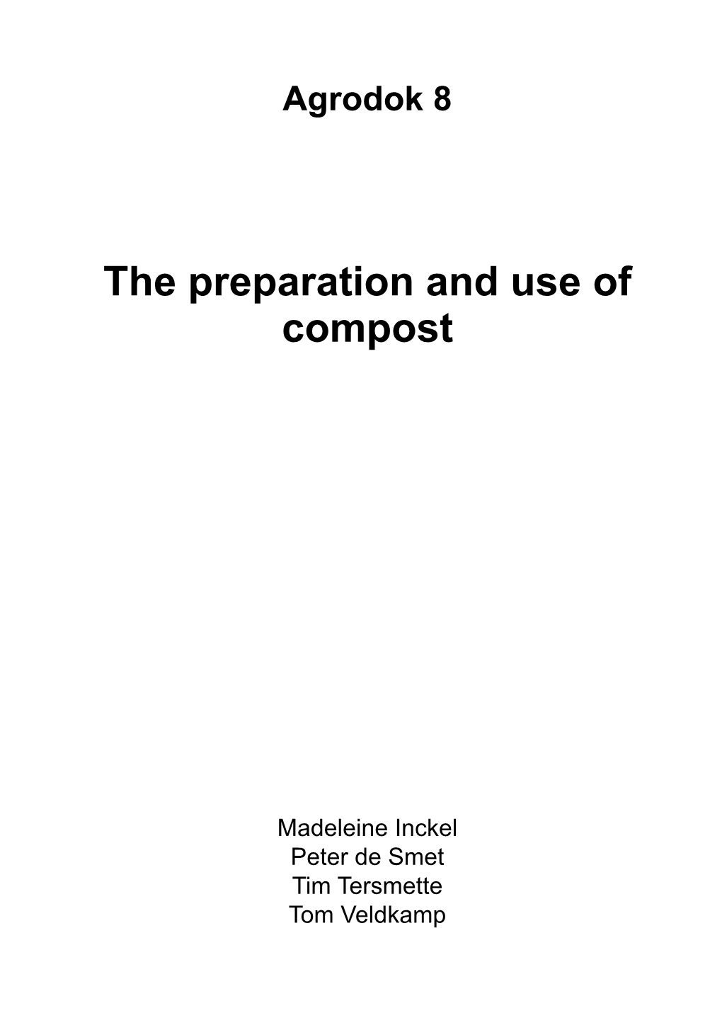 The Preparation and Use of Compost