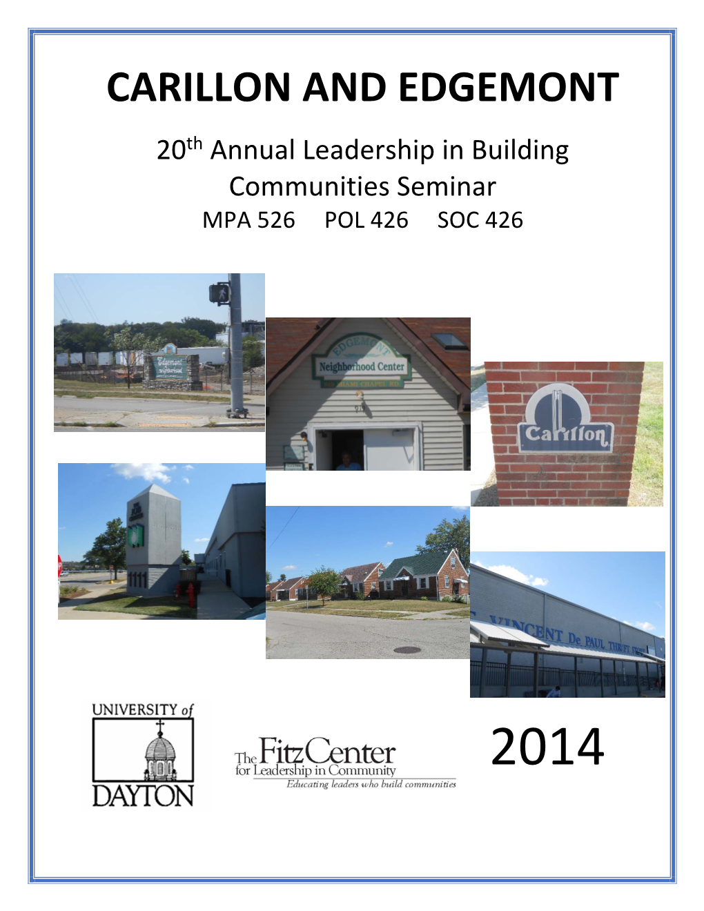 CARILLON and EDGEMONT 20Th Annual Leadership in Building Communities Seminar MPA 526 POL 426 SOC 426