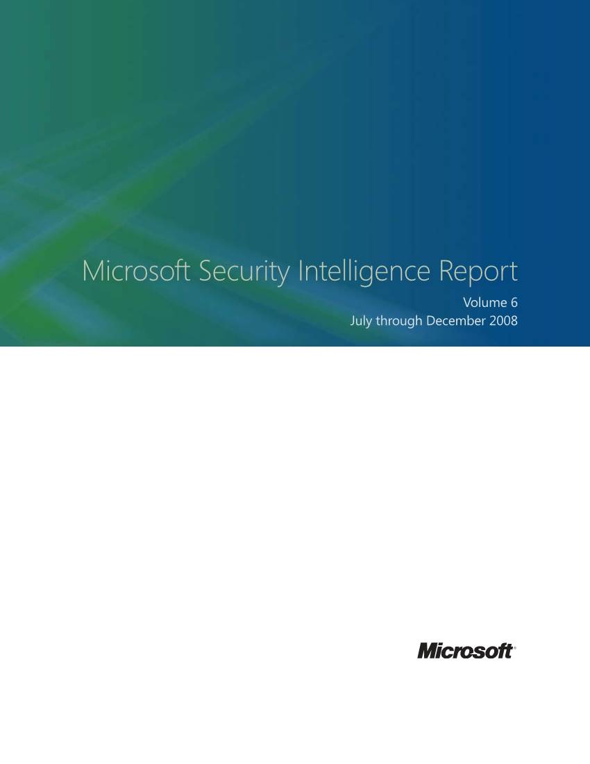 Microsoft Security Intelligence Report Volume 6 July Through December 2008