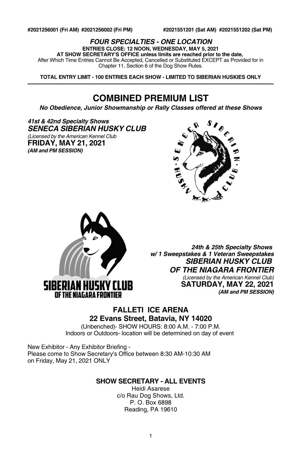 COMBINED PREMIUM LIST No Obedience, Junior Showmanship Or Rally Classes Offered at These Shows