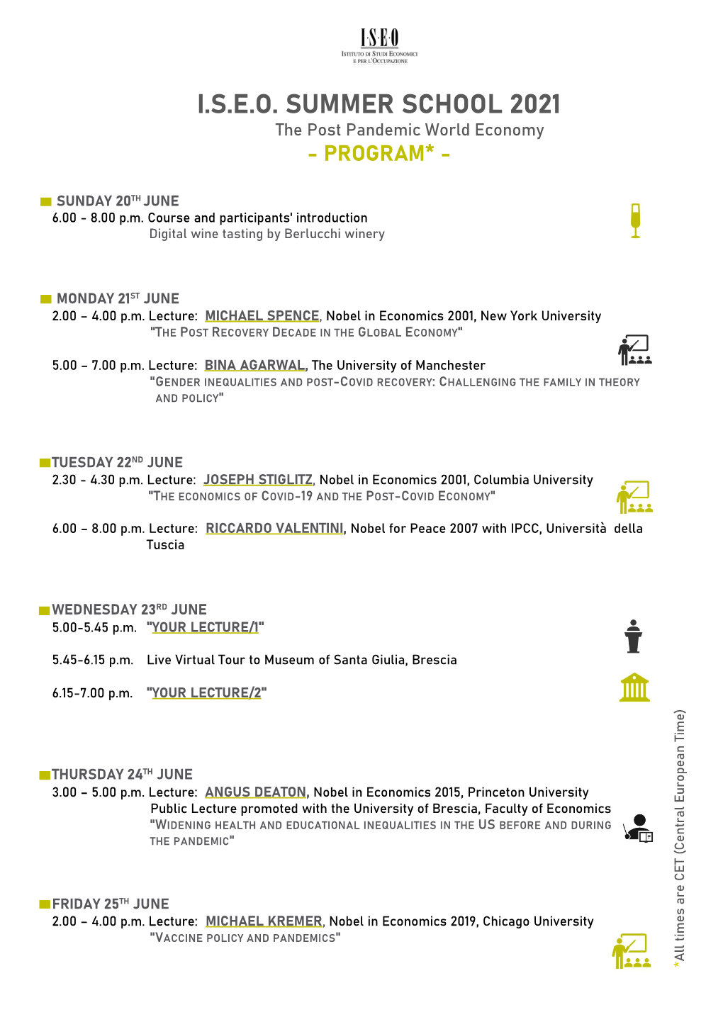 I.S.E.O. SUMMER SCHOOL 2021 the Post Pandemic World Economy - PROGRAM*