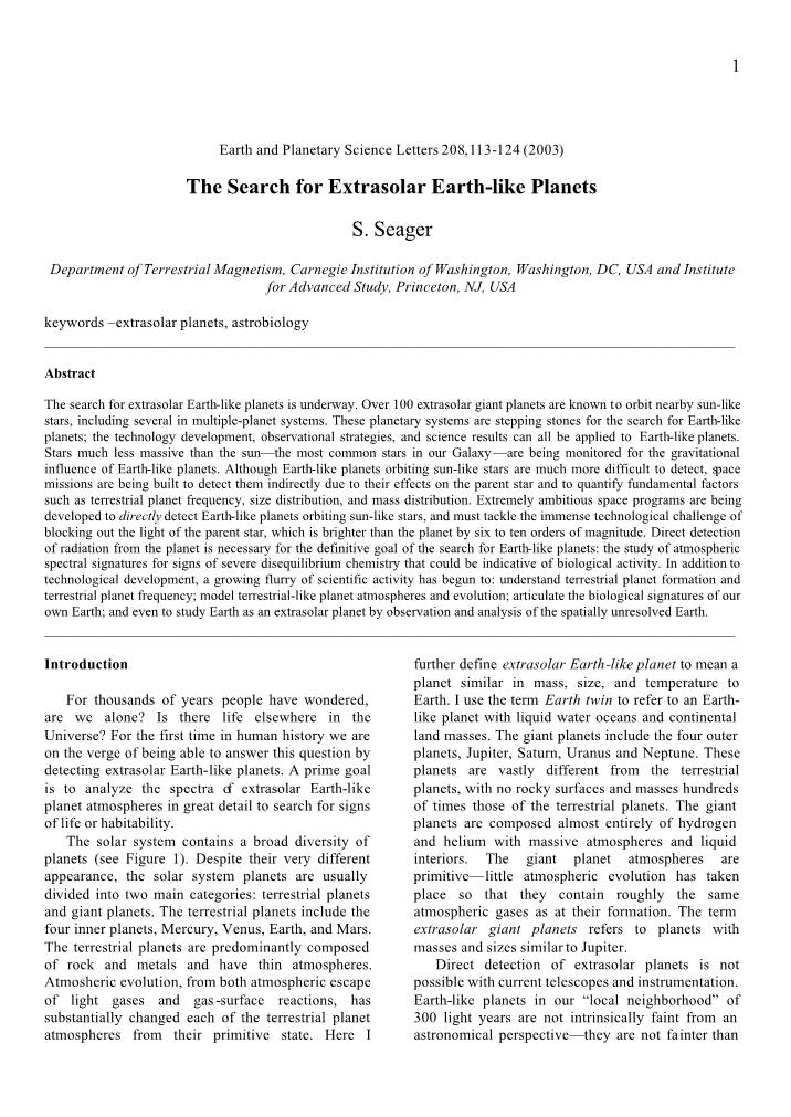 The Search for Extrasolar Earth-Like Planets S. Seager