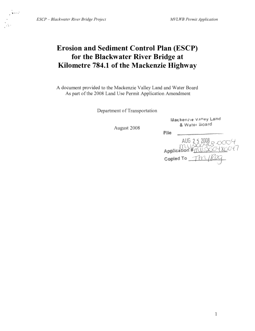 Erosion and Sediment Control Plan (ESCP) for the Blackwater River Bridge at Kilometre 784.1 of the Mackenzie Highway