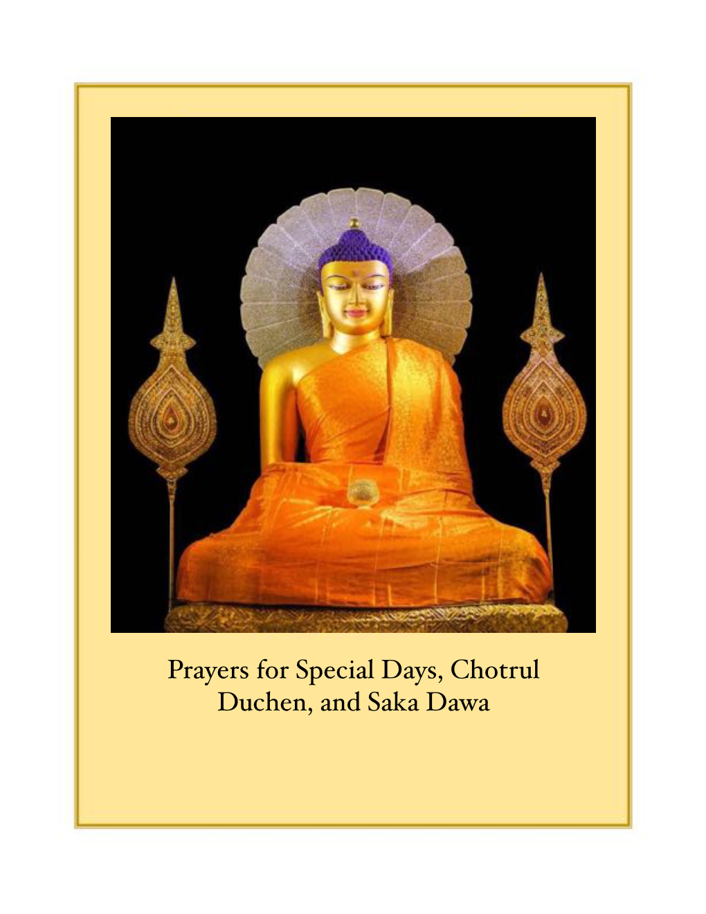 Prayers for Special Days, Chotrul Duchen, and Saka Dawa