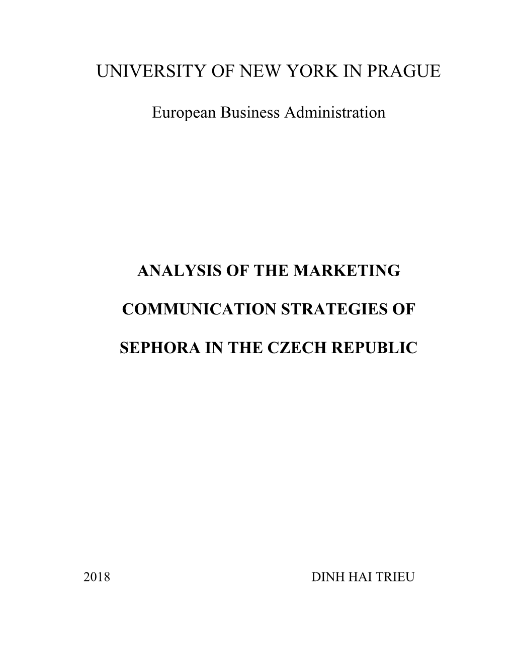 Analysis of the Marketing Communication Strategies of Sephora in the Czech Republic