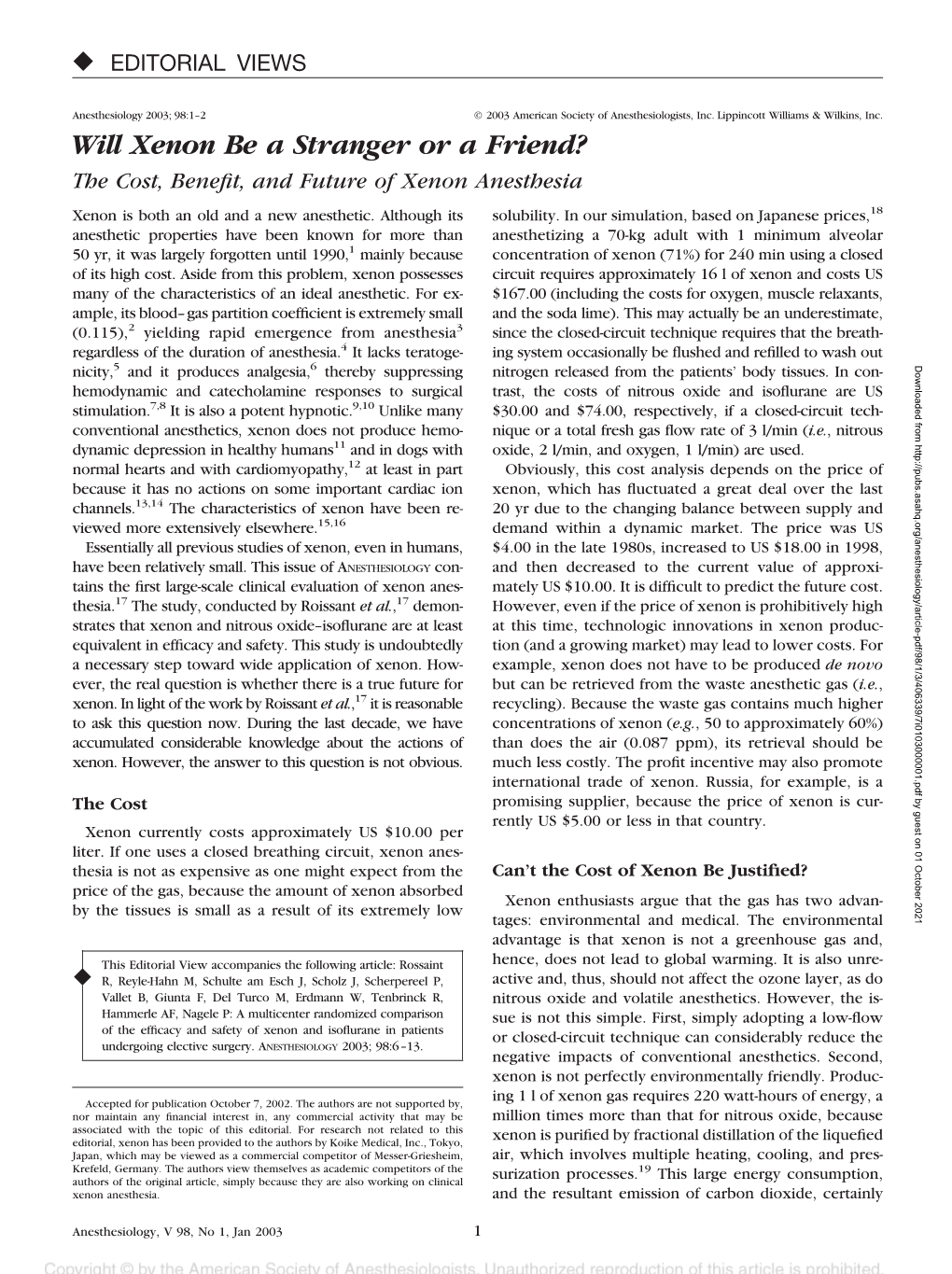 Will Xenon Be a Stranger Or a Friend? the Cost, Beneﬁt, and Future of Xenon Anesthesia Xenon Is Both an Old and a New Anesthetic