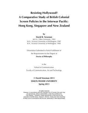 Resisting Hollywood? a Comparative Study of British Colonial Screen Policies in the Interwar Pacific: Hong Kong, Singapore and New Zealand