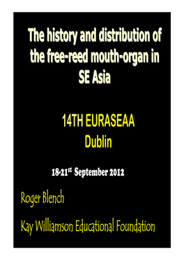 The History and Distribution of the Free-Reed Mouth-Organ in SE Asia