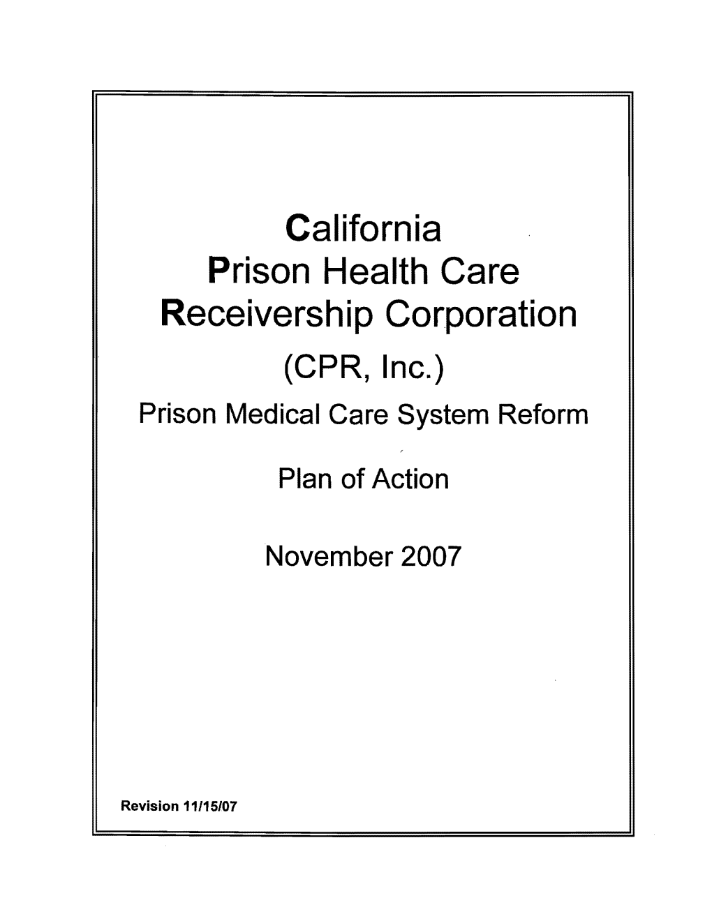 Prison Medical Care System Reform Plan of Action November 2007